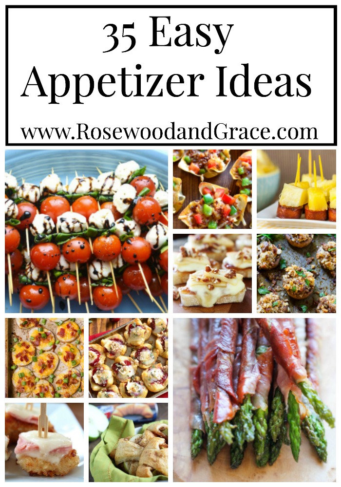 35 Easy Appetizer Ideas | Rosewood and Grace