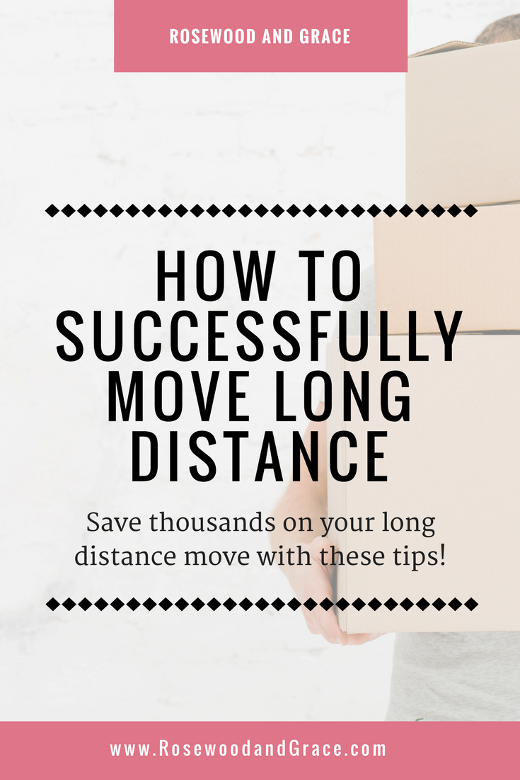 Moving is hard. And expensive. I'm sharing my advice on how to successfully move long distance and save thousands in the process!